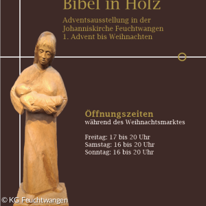 Bibel in Holz - Adventsausstellung