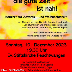 Seht, die gute Zeit ist nah!